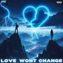 Love Wont Change (Explicit)