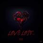 LOVE LOST ... (feat. 000Rock) [Explicit]