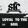 Loyal To The Soil (Explicit)