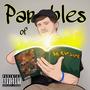 Parables of The Rap Game (Explicit)