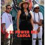 El Power del Cauca (feat. Jhon Jota & La Pola) [Explicit]