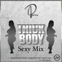 Thick Body-Sexy Mix