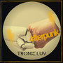 Tronic Luv