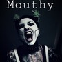 Mouthy (Explicit)