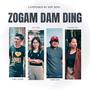 Zogam dam ding (feat. Naomie Pau, Zawl Tuang, Bawi Zam & Nuu Neu)