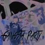 Gangsta Party (Explicit)