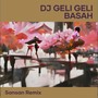 DJ Geli Geli Basah