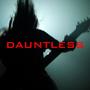 Dauntless (feat. Raoul Tchoï)