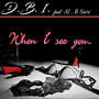 When I See You... (feat. Al. B Sure) [Explicit]