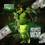 Respect My Wave (Explicit)