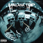 Malana Trip (Explicit)