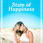 State of Happiness: New Age Music for Joy & Relaxation, Positive Energy, Harmony with Yourself, Free from Negative Thoughts