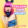 Follow Your Heart