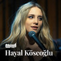 Hayal Köseoğlu (Akustikhane Sessions)