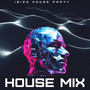 House Mix