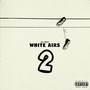 White Airs 2 (Explicit)