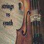 strings vs synth