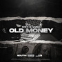 Old Money (Explicit)