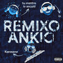 RemixoAnkio (Explicit)