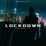 Lockdown (Explicit)