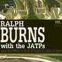 Ralph Burns With The JATPs