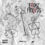 Broke Friends (Explicit)