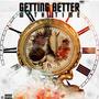 Getting Better With Time (Explicit)