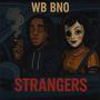 Strangers (Explicit)