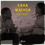 Kana wayenda