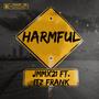 Harmful (feat. Itz Frank) [Explicit]