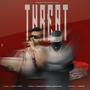 Threat (feat. REAL sukkha) [Explicit]