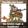 Top 30: Horrido und Halali - Die besten Jagd- & Waldlieder, Vol. 5