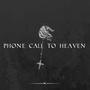 Phone call to heaven (Explicit)