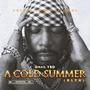 A Cold Summer (BLTN) [Explicit]