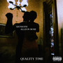 Quality Time (Explicit)