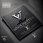 LOUIS VUITTON (Explicit)