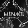 Menace (Explicit)