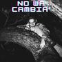 No Wa Cambia' (Explicit)