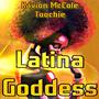 Latina Goddess (Explicit)