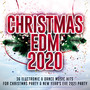 Christmas EDM 2020 - 36 Electronic & Dance Music Hits For Christmas Party & New Year's Eve 2021 Party