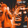 Creep Music 3 (Explicit)
