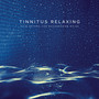 Tinnitus Relaxing