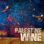 Palestine Wine (feat. Kiko King & Daniel Cordero)