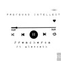 Profound Intellect (feat. alex_seth) [Explicit]