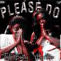 Please Do (Explicit)