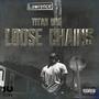 Loose Chains (Explicit)