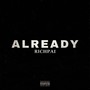 ALREADY (Explicit)