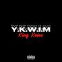 Y.K.W.I.M. (Explicit)