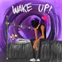 WAKE UP! (Explicit)