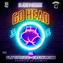 GO HEAD (feat. Flyspruce & Cashum Inn) [Explicit]